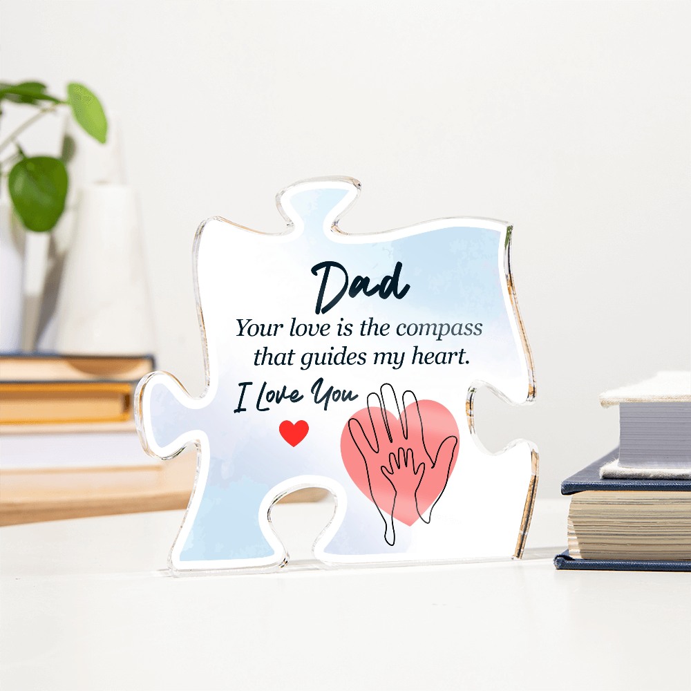 Dad, Your Love Is My Compass – Acrylic Puzzle Keepsake