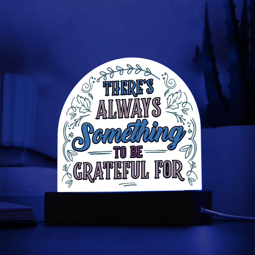 Gratitude Always – Acrylic Dome Keepsake