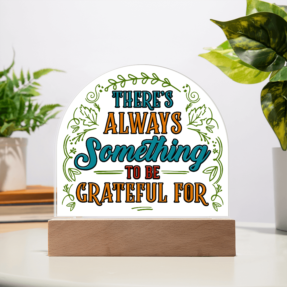 Gratitude Always – Acrylic Dome Keepsake