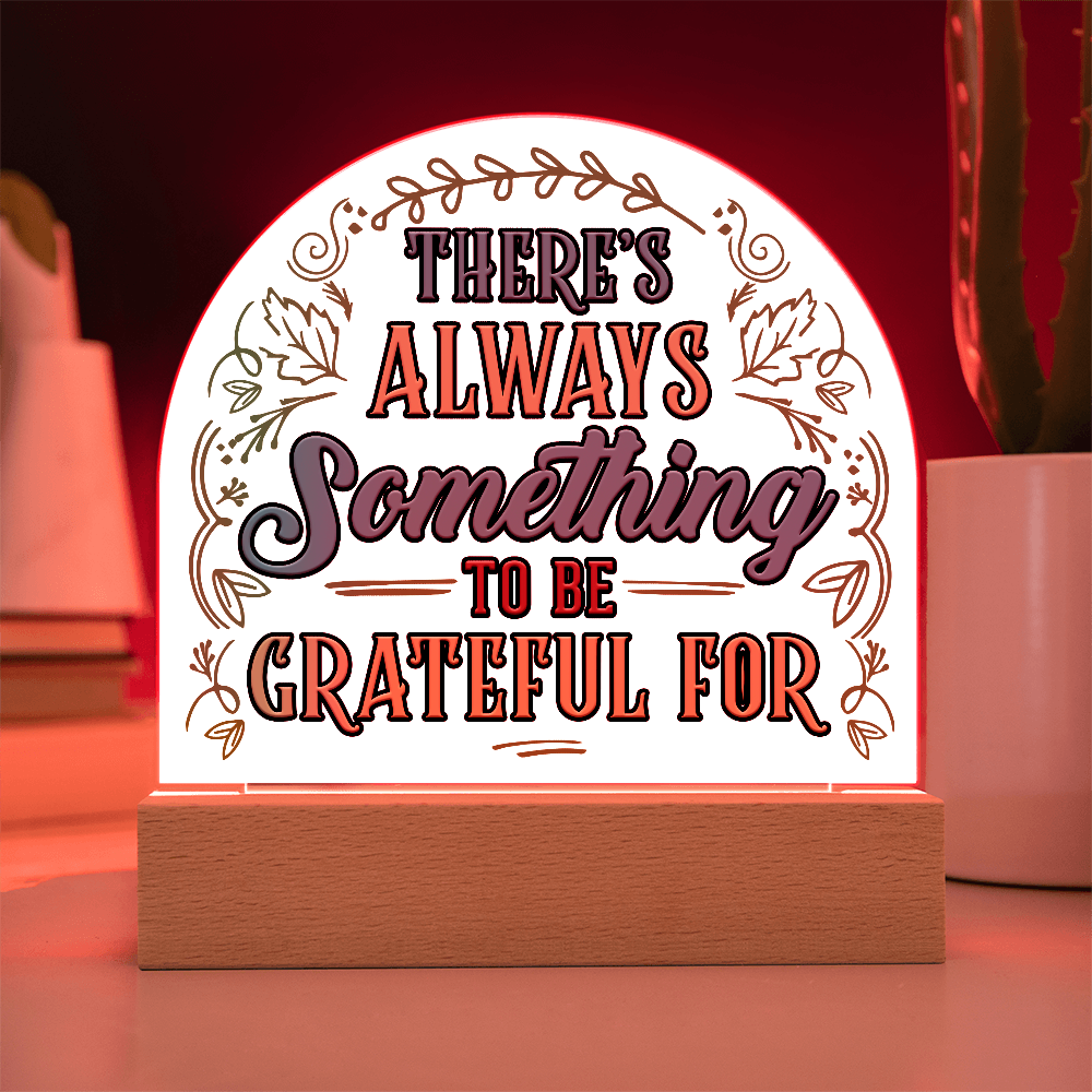 Gratitude Always – Acrylic Dome Keepsake