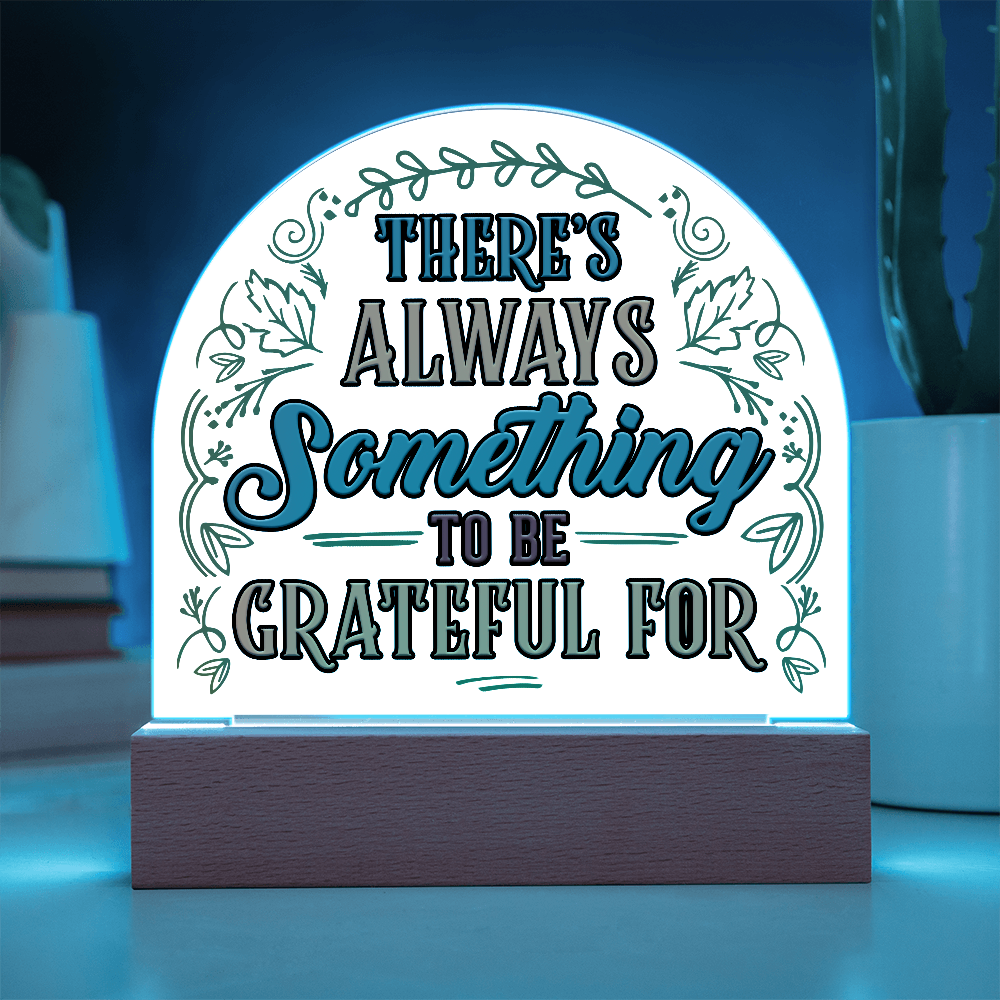 Gratitude Always – Acrylic Dome Keepsake