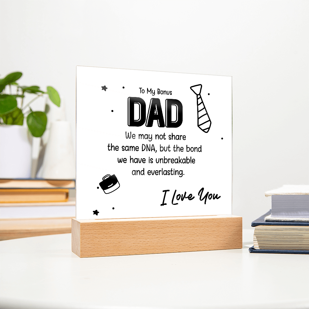 To My Bonus Dad – Thank You for Choosing to Love Me