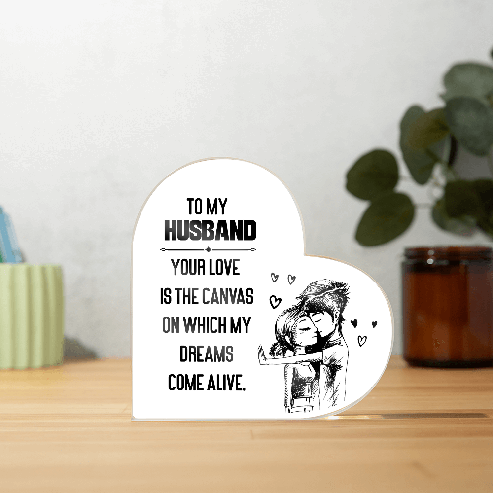 To My Husband – Your Love Is the Canvas of My Dreams | Heart-Shaped Keepsake