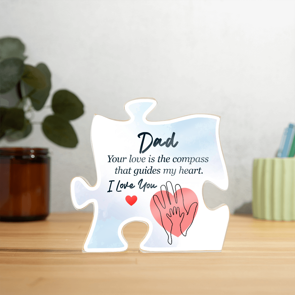 Dad, Your Love Is My Compass – Acrylic Puzzle Keepsake