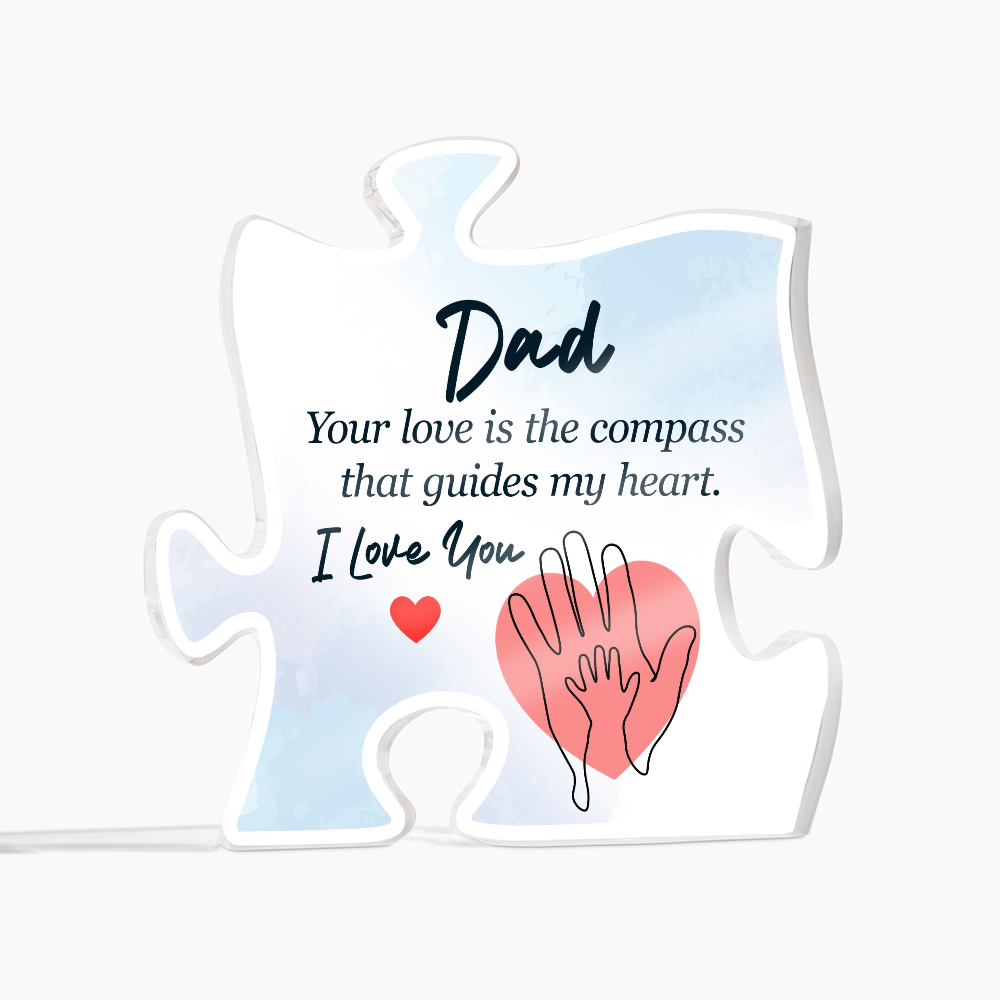 Dad, Your Love Is My Compass – Acrylic Puzzle Keepsake