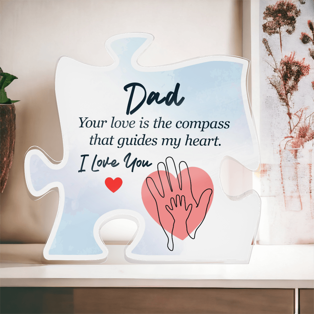 Dad, Your Love Is My Compass – Acrylic Puzzle Keepsake