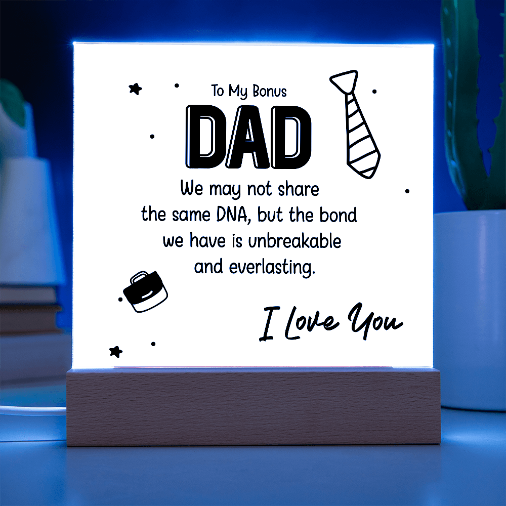 To My Bonus Dad – Thank You for Choosing to Love Me