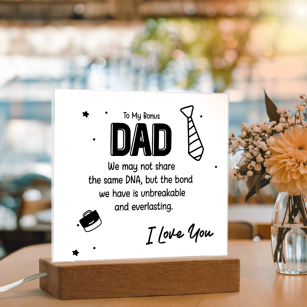 To My Bonus Dad – Thank You for Choosing to Love Me
