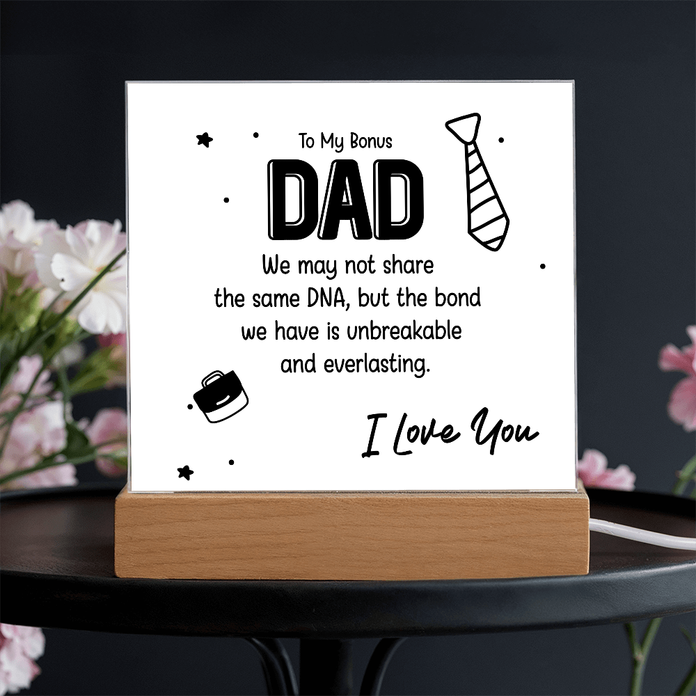 To My Bonus Dad – Thank You for Choosing to Love Me
