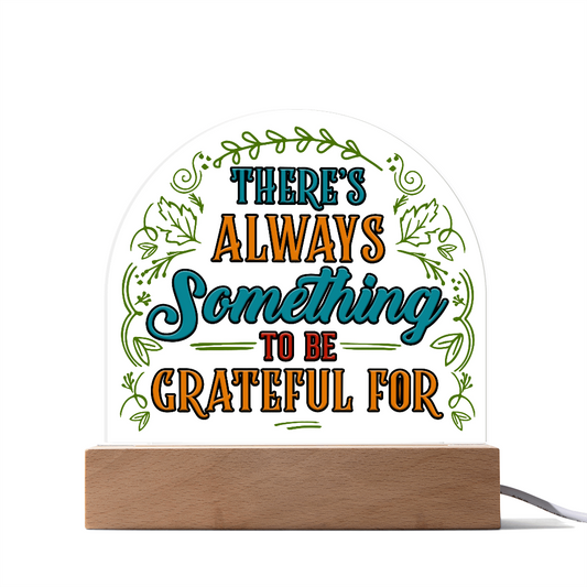 Gratitude Always – Acrylic Dome Keepsake