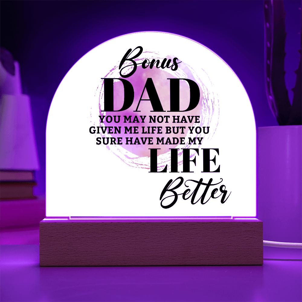 Bonus Dad – You Made My Life Better | Acrylic Dome Keepsake