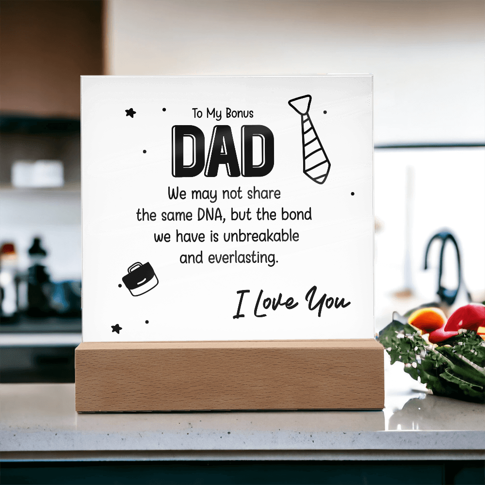 To My Bonus Dad – Thank You for Choosing to Love Me