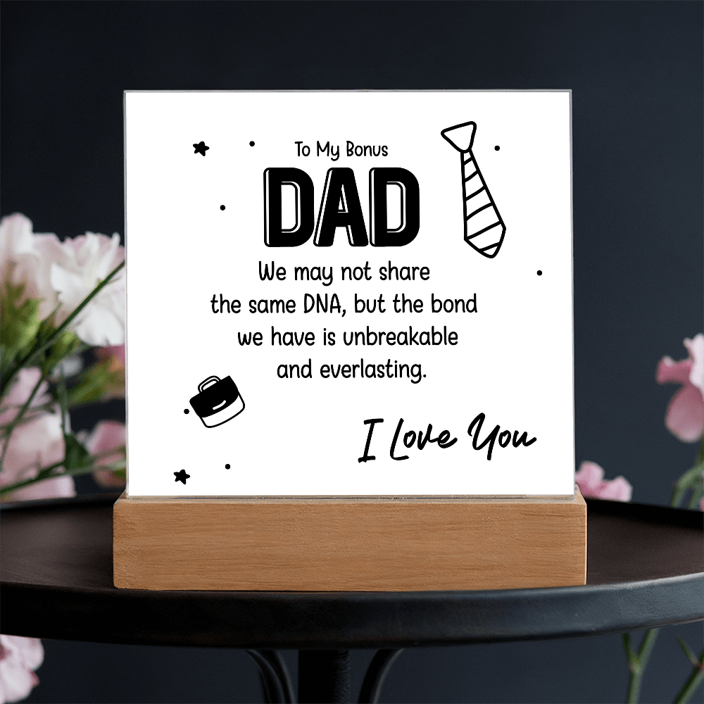To My Bonus Dad – Thank You for Choosing to Love Me