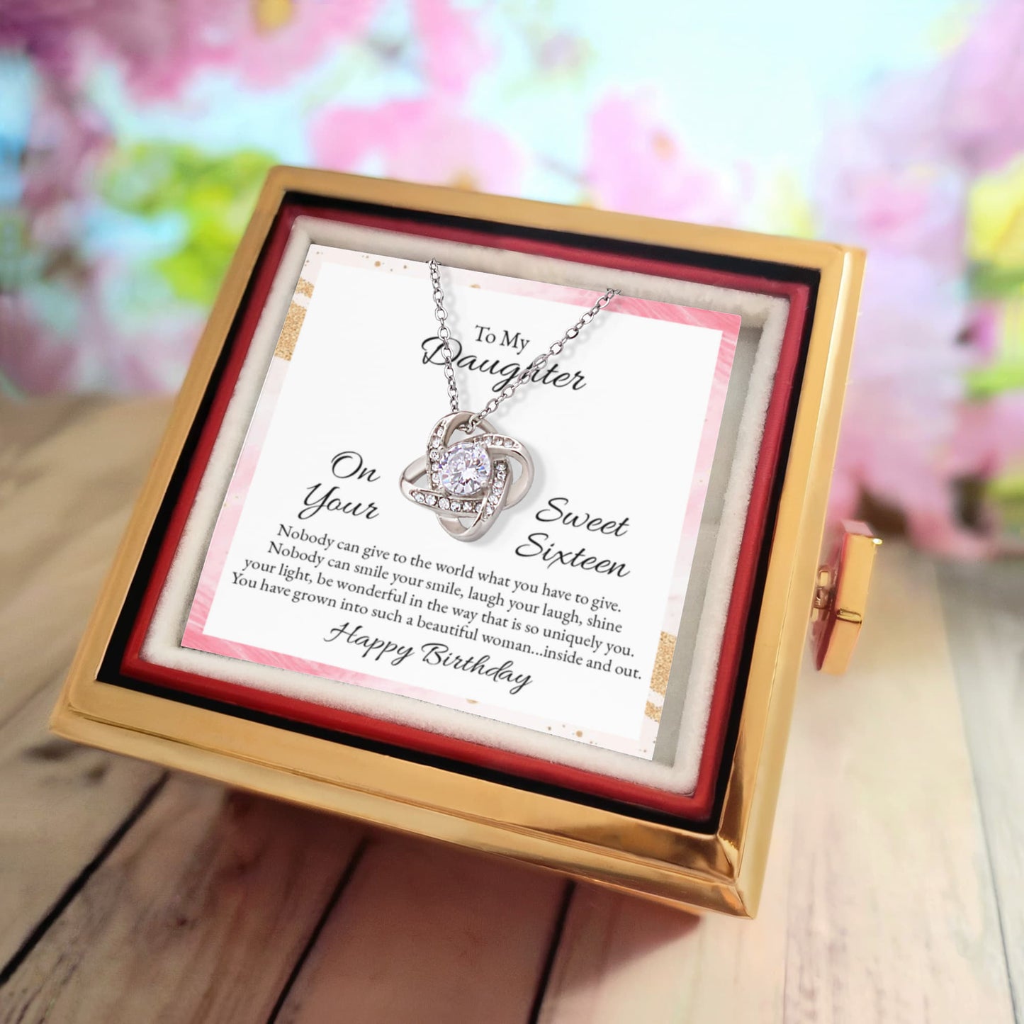 To My Daughter – Sweet 16, Forever Loved