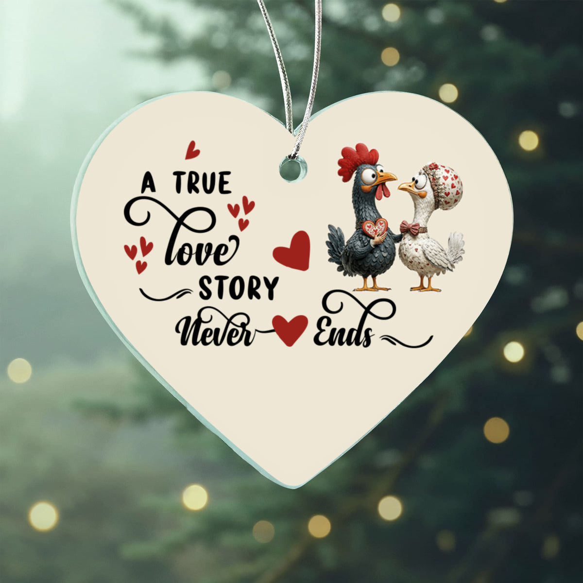 Custom Acrylic Heart Ornament – "A True Love Story Never Ends"