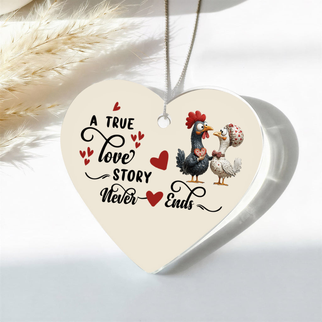 Custom Acrylic Heart Ornament – "A True Love Story Never Ends"