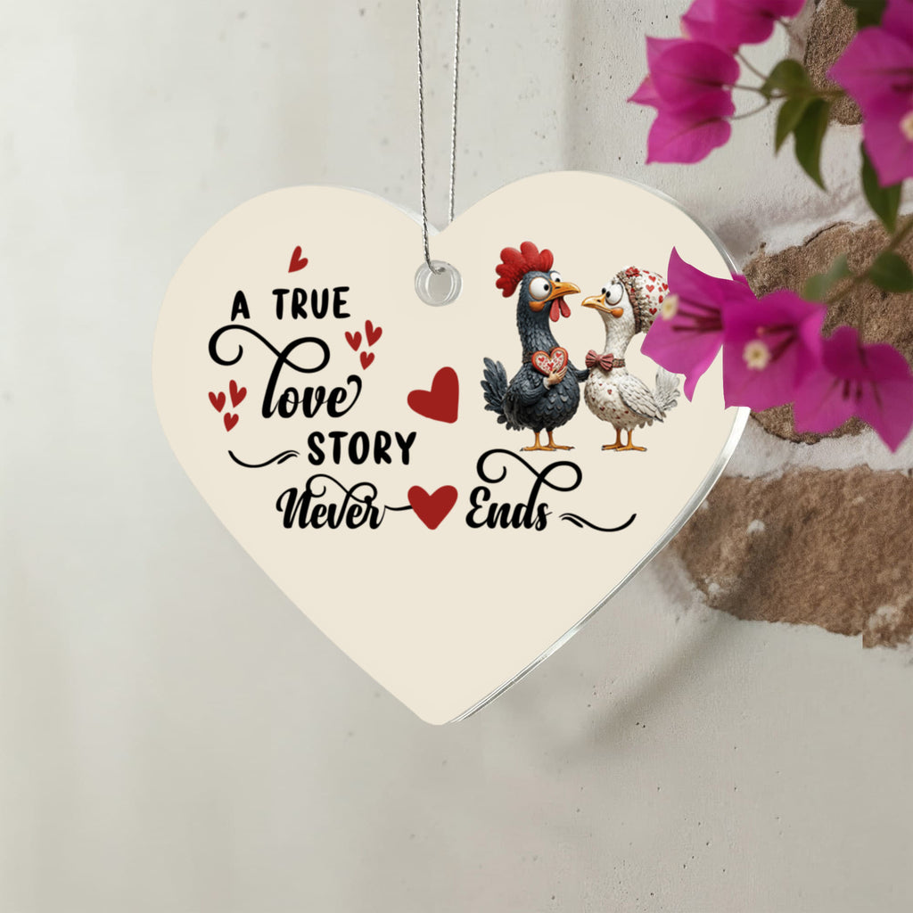 Custom Acrylic Heart Ornament – "A True Love Story Never Ends"