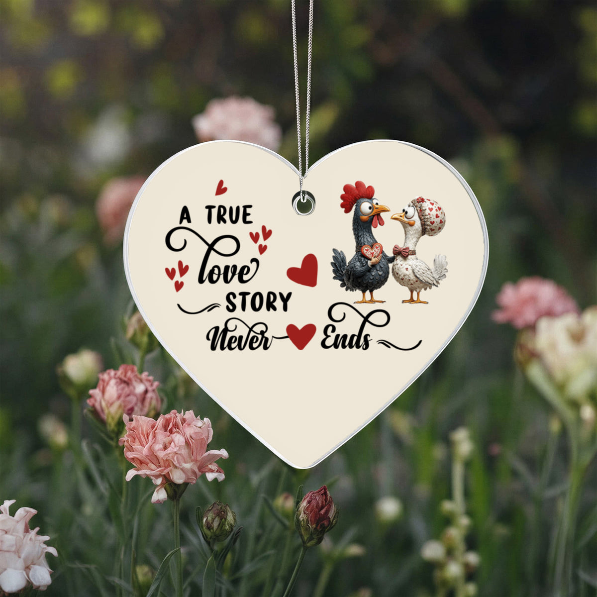 Custom Acrylic Heart Ornament – "A True Love Story Never Ends"